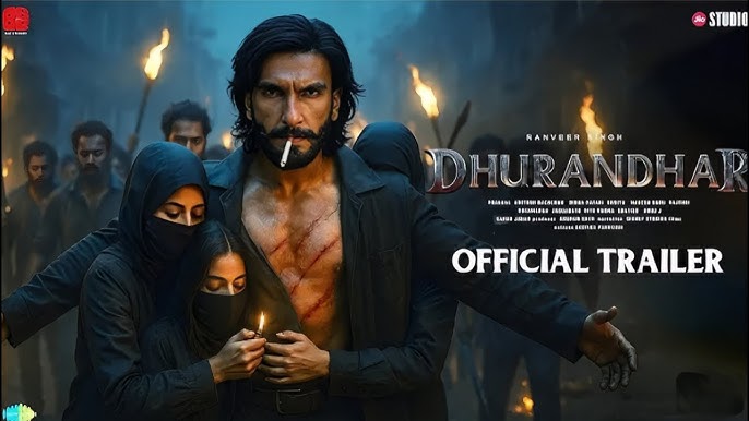 Dhurandhar Movie Trailer