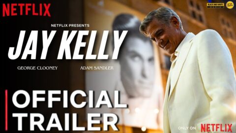Jay Kelly Netflix Official Teaser